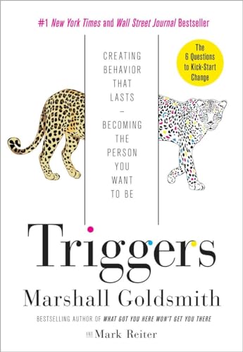 Triggers: Creating Behavior That Lasts--Becoming the Person You Want to Be von Currency